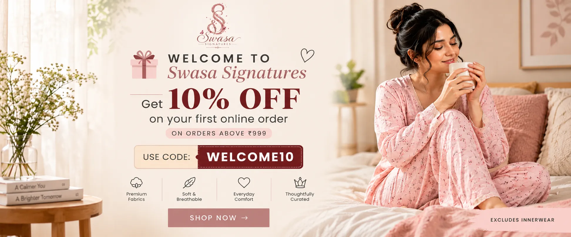 Cozy Welcome to Swasa Signatures